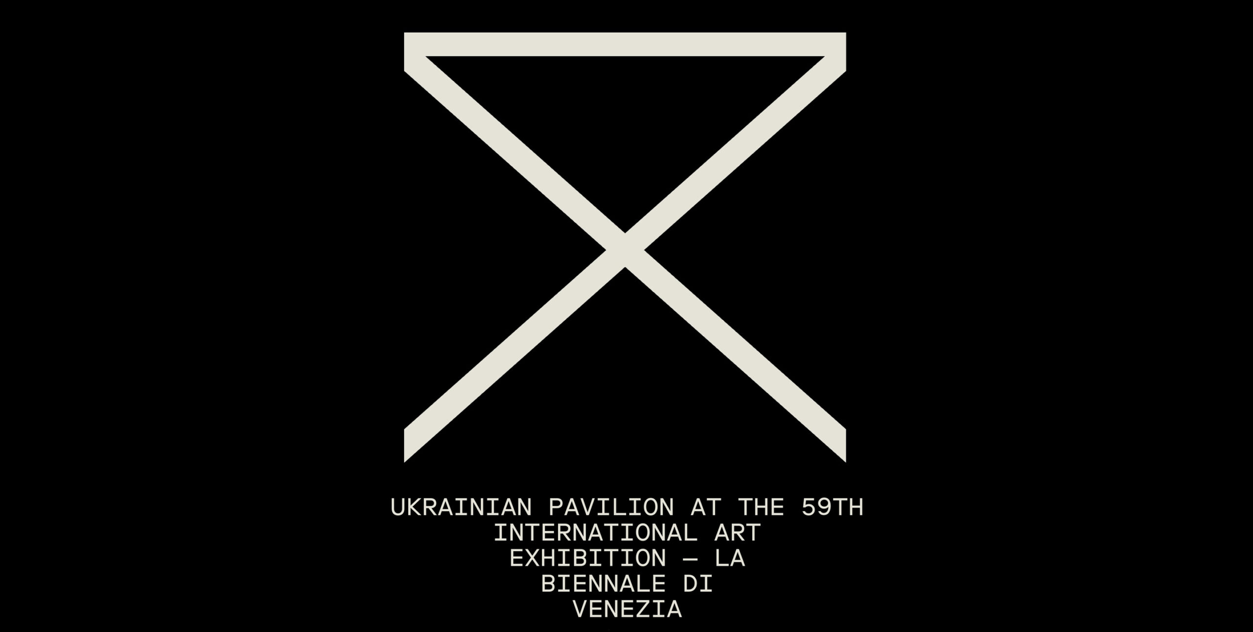 UKRAINIAN PAVILION AT THE 59TH  INTERNATIONAL ART  EXHIBITION — LA  BIENNALE DI  VENEZIA